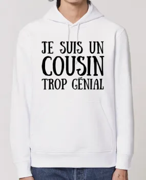 Hoodie Je suis un cousin trop génial Par tunetoo